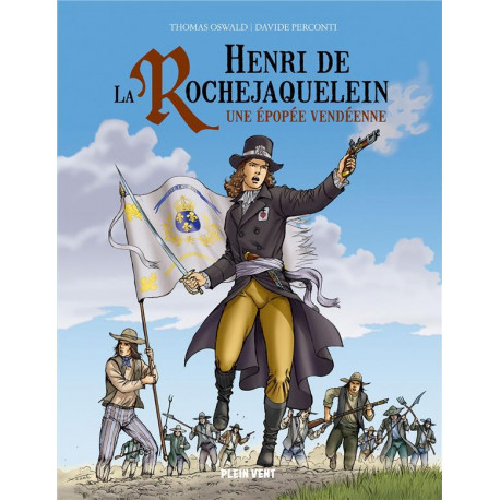 HENRI DE LA ROCHEJAQUELEIN - UNE EPOPEE VENDEENNE - OSWALD/PERCONTI - BOOKS ON DEMAND