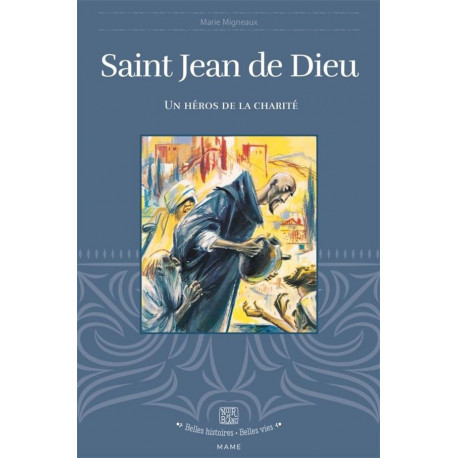 SAINT JEAN DE DIEU - MIGNEAUX/RIGOT - MAME