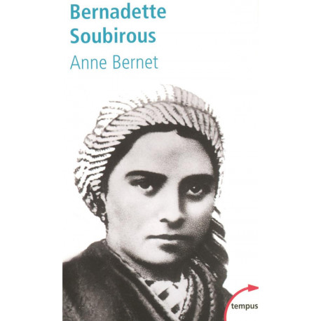 BERNADETTE SOUBIROUS - BERNET ANNE - PERRIN
