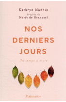 Nos derniers jours