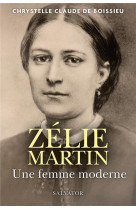 Zelie martin, une femme moderne
