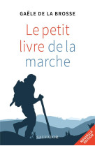 Le petit livre de la marche 2e édition