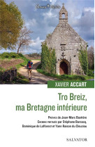 Tro breiz, ma bretagne intérieure