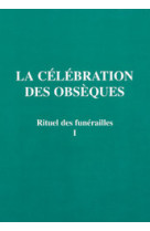 Rituel des funérailles célébration obsèques t1