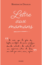 Lettre aux mamans