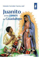 Juanito et les roses de guadalupe