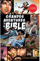 Grandes aventures de la bible - 2e edition augmentee