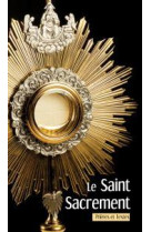 Le saint sacrement, nouvelle edition
