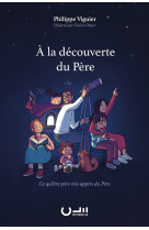 A la découverte du père