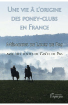 Une vie à l'origine des poney-clubs en france