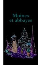 7 familles découverte : moines et abbayes