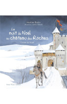 La nuit de noel au chateau des roches : conte de noel