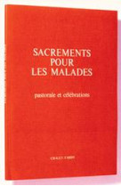 Sacrements pour les malades/ pf pour le célébrant