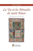 La vie et les miracles de saint maur - disciple de saint benoit
