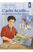 Carlo acutis et les miracles eucharistiques