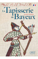 La tapisserie de bayeux (s. lemagnen)