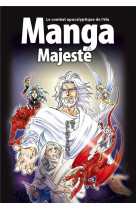 La bible manga, volume 6 - majeste - le combat apocalyptique de l'elu