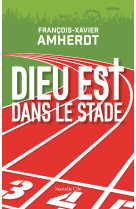 Dieu est dans le stade