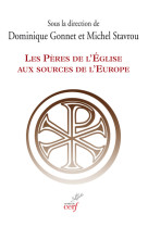 Les peres de l'eglise aux sources de l'europe