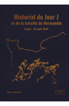 Historial du jour j et de la bataille de normandie