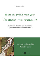 Ta main me conduit - livre catéchumène 1re année (livre vert)