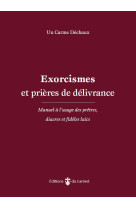 Exorcismes et prières de délivrance