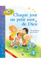 Chaque jour un petit mot de dieu 2e édition