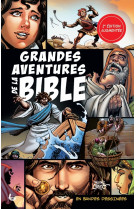 Grandes aventures de la bible - 2e édition augmentée