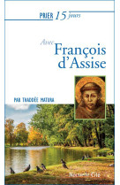 Prier 15 jours avec françois d'assise