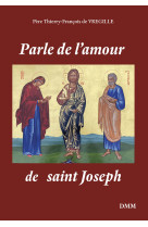 Parle de l'amour de saint joseph