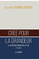 Créé pour la grandeur