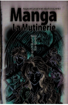 La bible manga, volume  1 -  la mutinerie