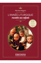 L'année liturgique racontée aux enfants - nouvelle édition