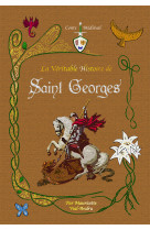 La véritable histoire de saint georges