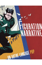 Figuration narrative. un autre langage pop