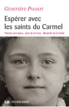 Espérer avec les saints du carmel