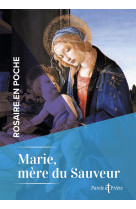 Rosaire en poche - marie, mère du sauveur