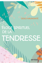 éloge spirituel de la tendresse