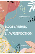 éloge spirituel de l'imperfection