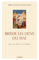 Briser les liens du mal