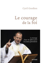 Le courage de la foi