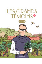 Les grands temoins en bd , tome 05