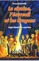 La sizaine, l'écureuil et les dragons