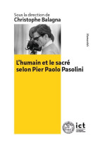 L'humain et le sacré selon pier paolo pasolini