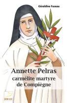 Annette pelras, carmelite martyre de compiegne