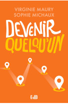 Devenir quelqu'un