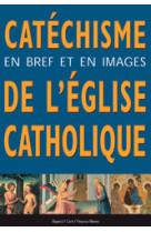 Catéchisme en bref et en images de l'eglise catholique