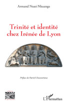 Trinité et identité chez irénée de lyon