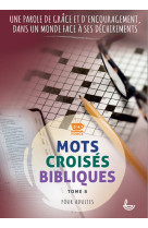 Mots croisés bibliques, tome 8