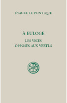 A euloge - les vices opposes aux vertus